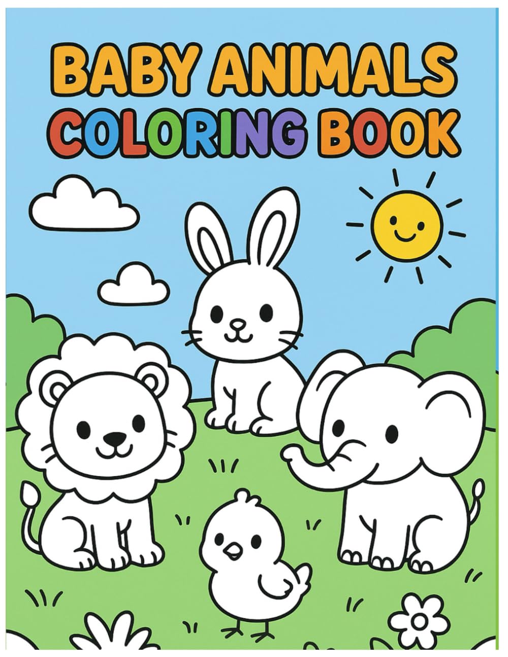 Baby Animal Kids Coloring Book: 50 Cute & Easy Baby Creatures for Toddlers & Young Children: Fun & Simple Baby Animal Coloring Pages for Ages 2–8 | Activity Book for Creativity & Motor Skills Cover