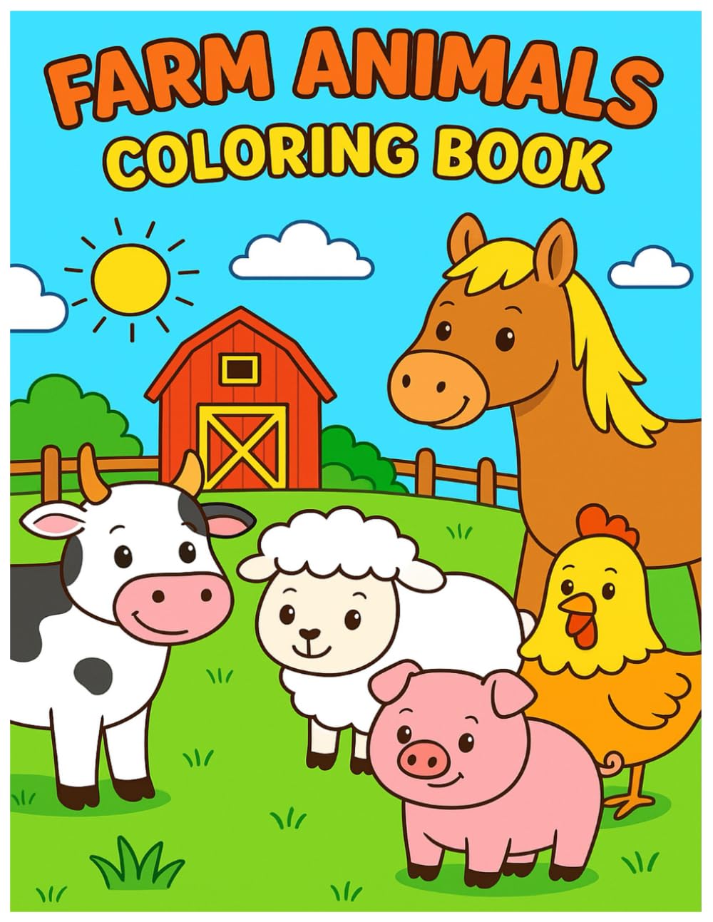My First Farm Animals Kids Coloring Book: 30 Easy & Adorable Farm Pages for Toddlers and Preschoolers: Simple Farm-Themed Coloring Designs for Ages 3–8 | Book for Creativity & Fine Motor Skills Cover